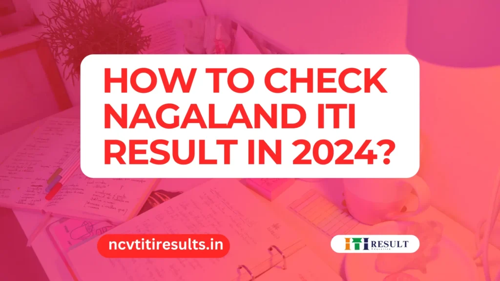 This is the Nagaland ITI Result Thumbnail